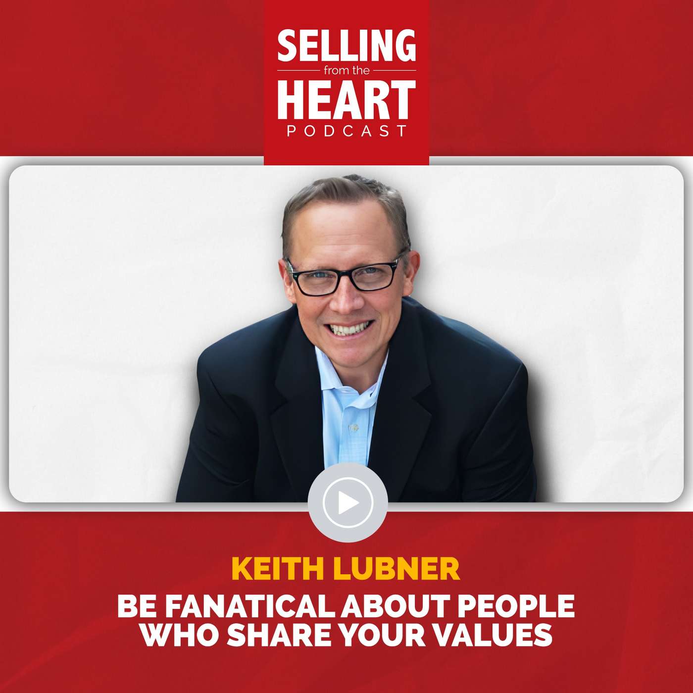Selling From the Heart Podcast
