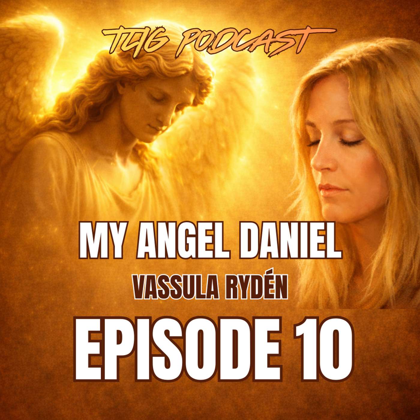 Episode 10 - My Angel Daniel by Vassula Rydén - Generation, oh generation with little faith episode artwork