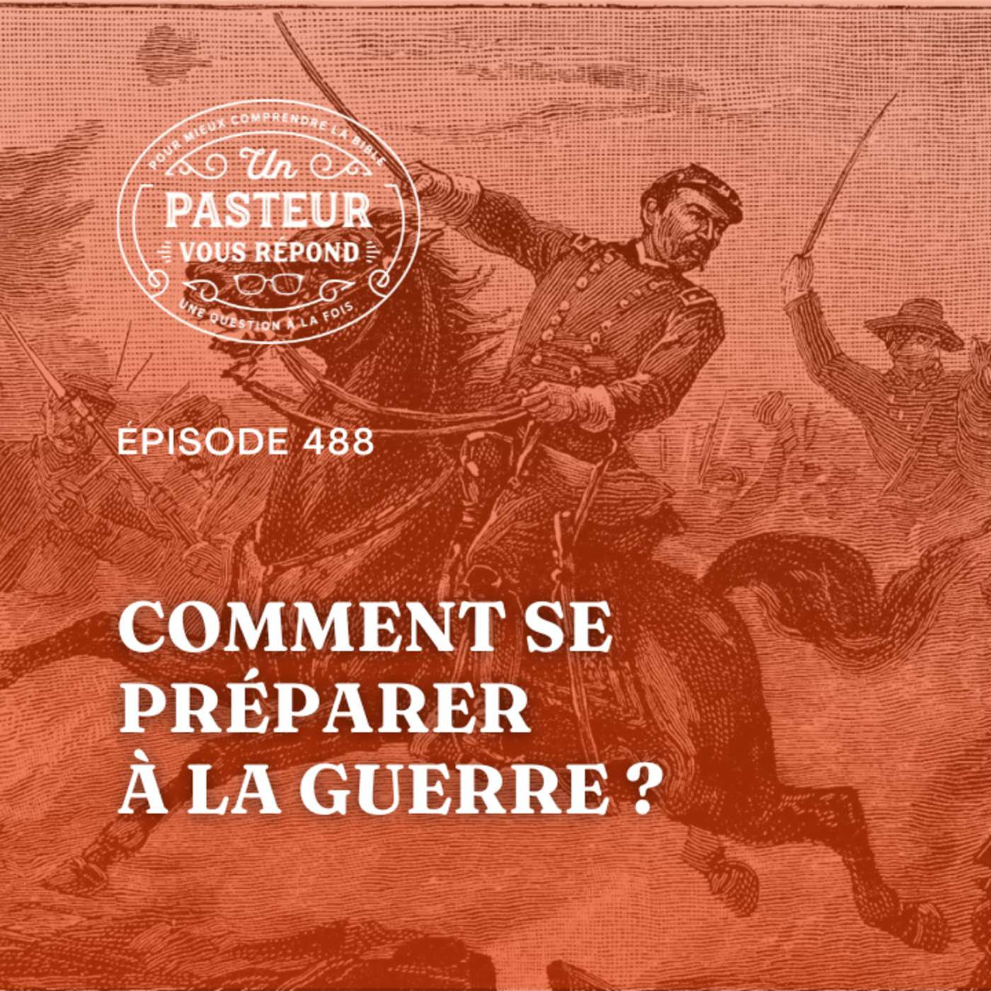 Comment se préparer à la guerre? (Épisode 488)