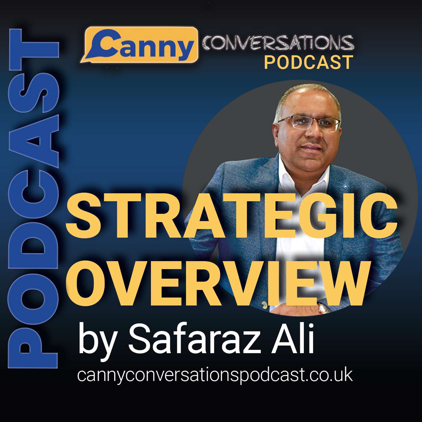 Canny Conversations Podcast by Safaraz Ali