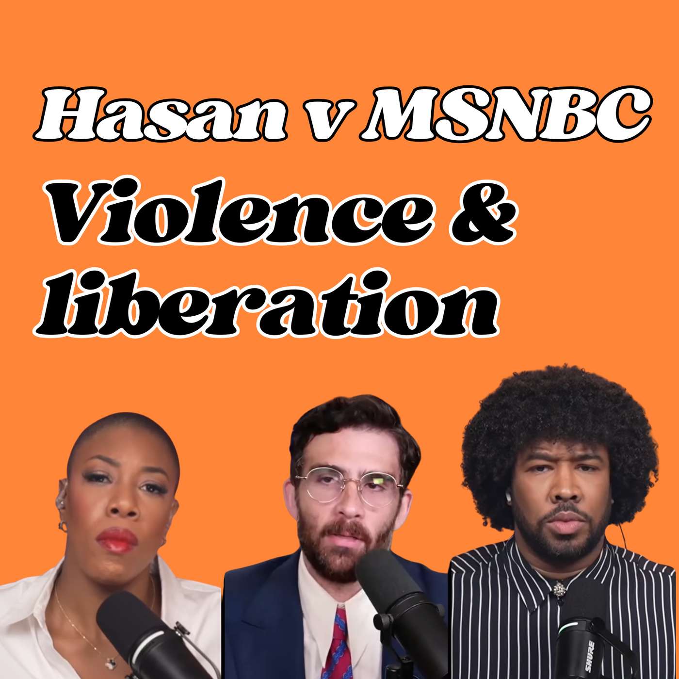 Symone Sanders vs. Hasan Piker: Is Violence Part of Liberation?
