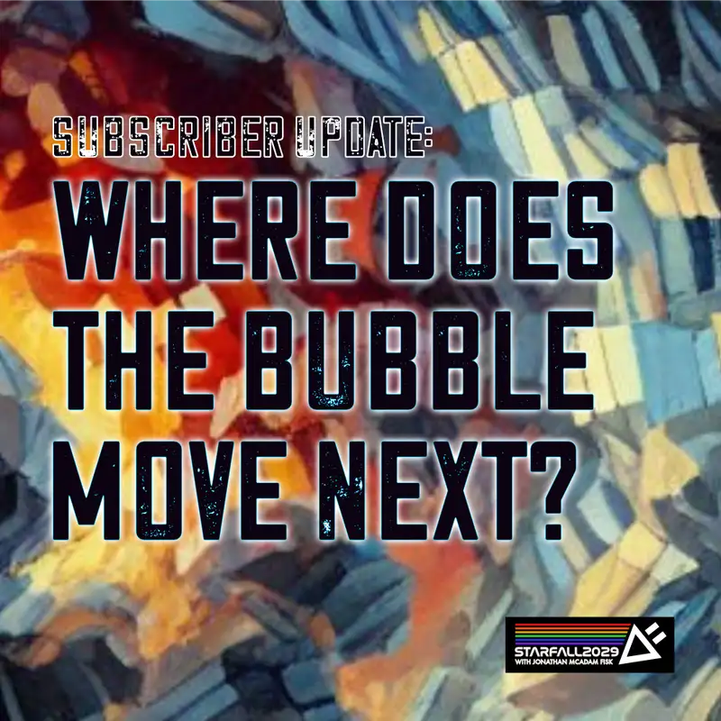 Subscriber Update: Where the Bubble Moves Next