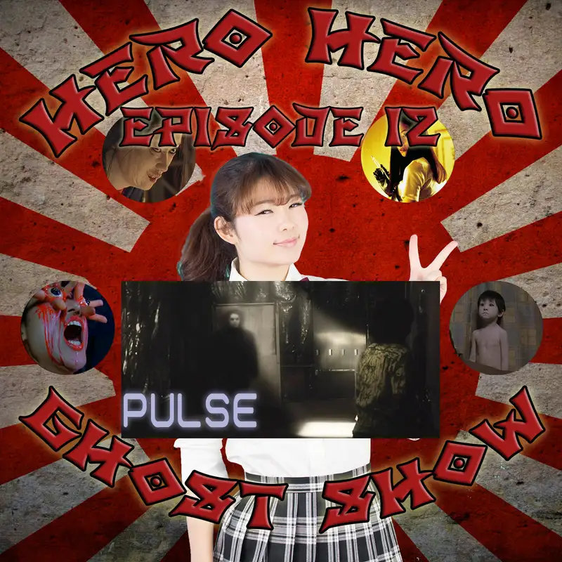 Hero Hero Ghost Show! Episode 12 – Pulse