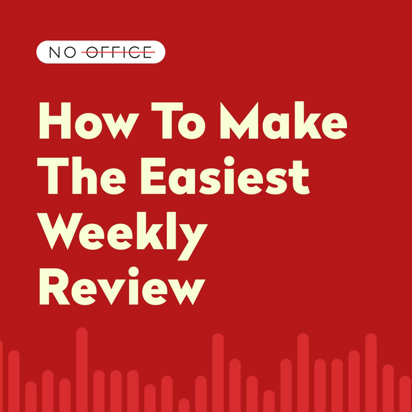 How to run the easiest weekly review - ENCORE
