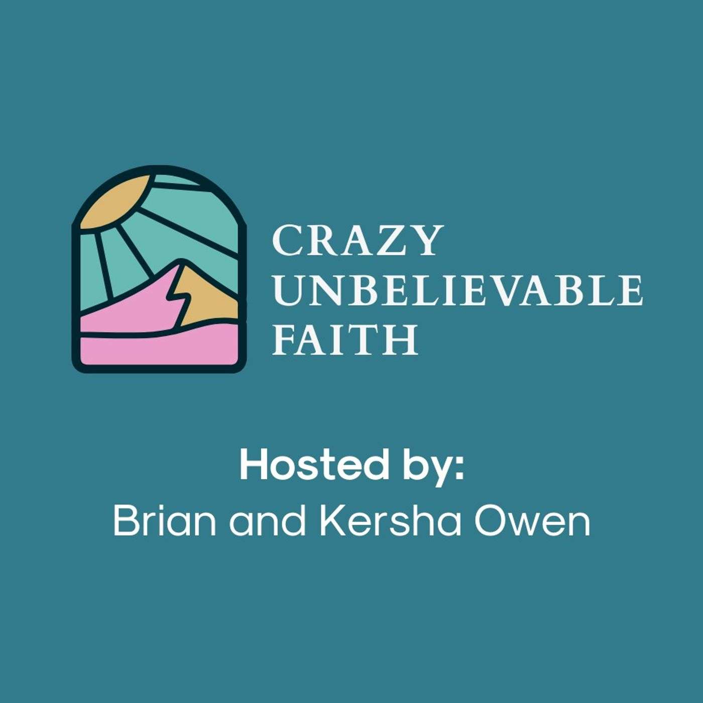 Crazy Unbelievable Faith