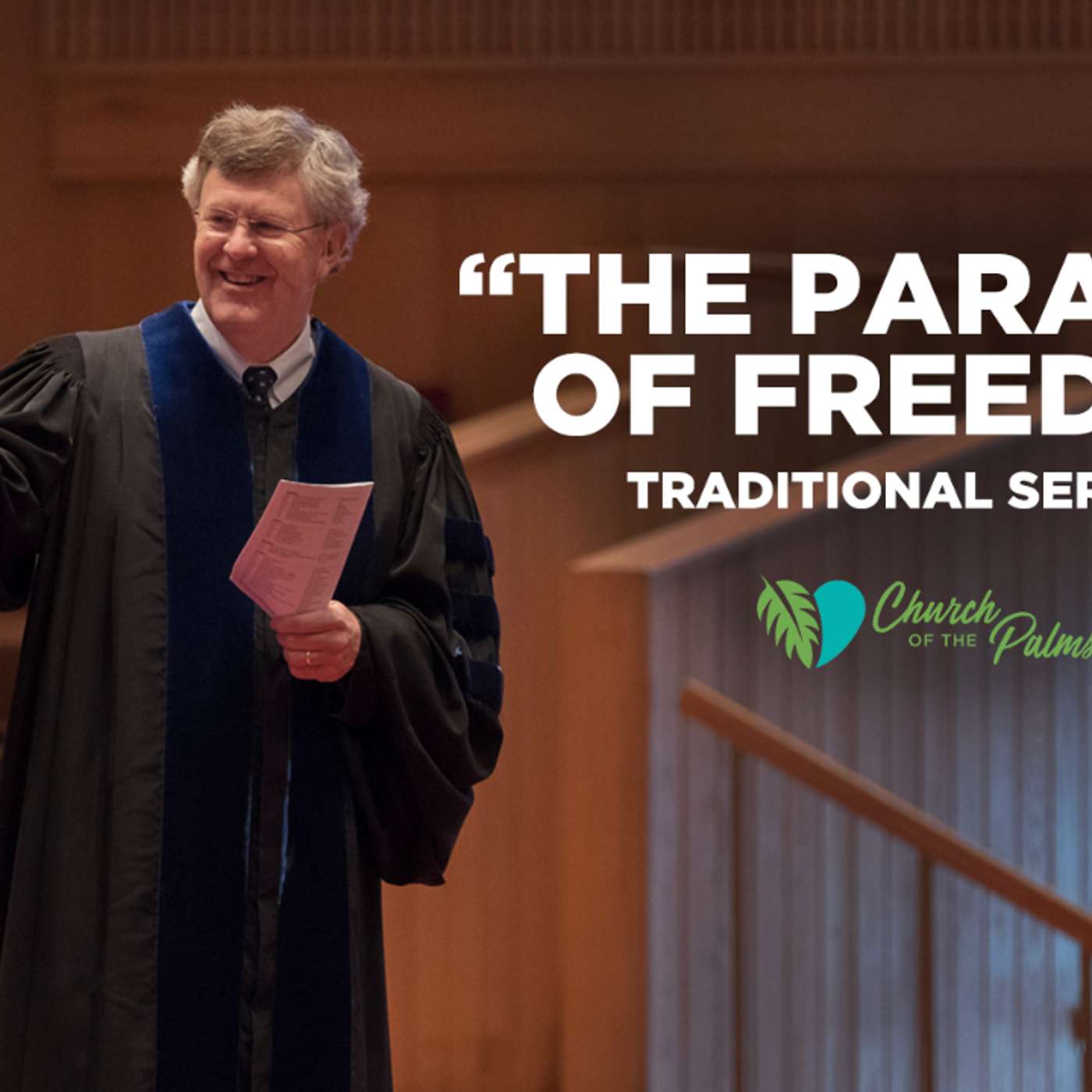 July 4th, 2021 Traditional Service: "The Paradox of Freedom" episode artwork
