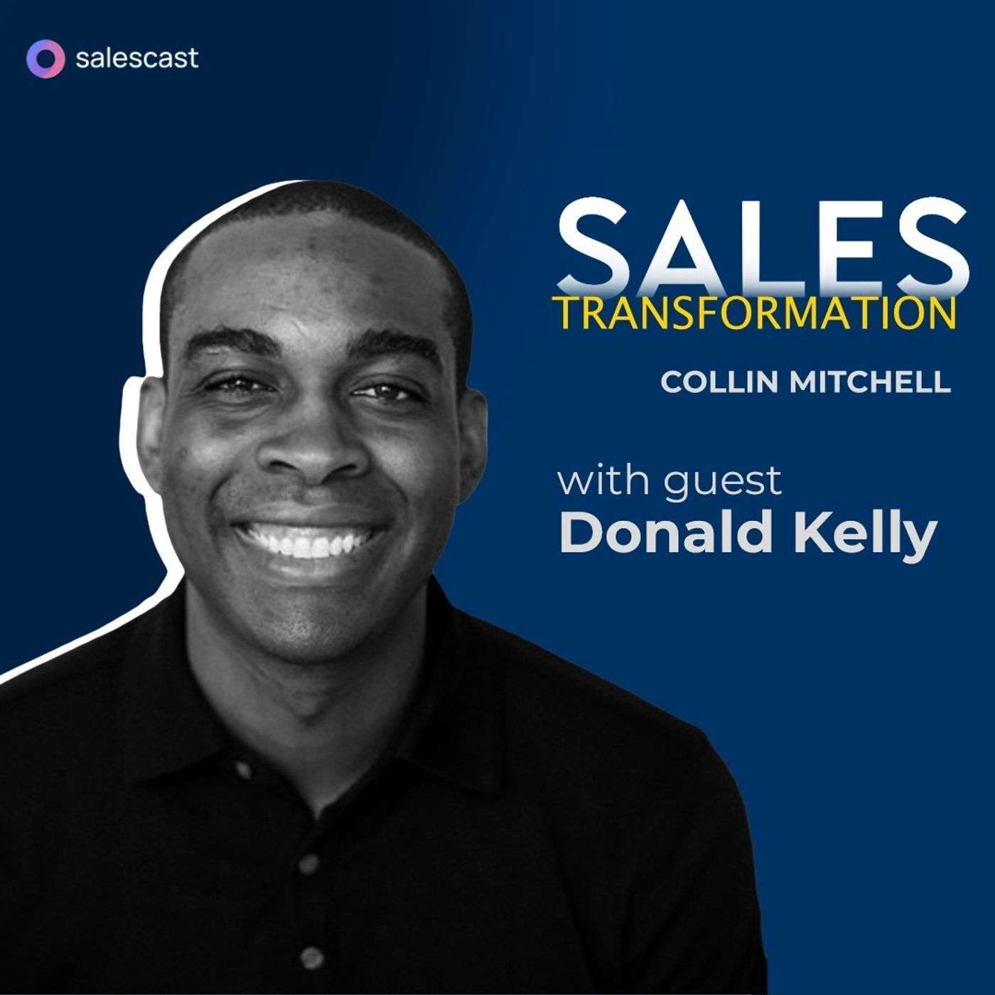 #277 S2 Episode 146 - Always Be Serving Internally & Externally with Donald Kelly