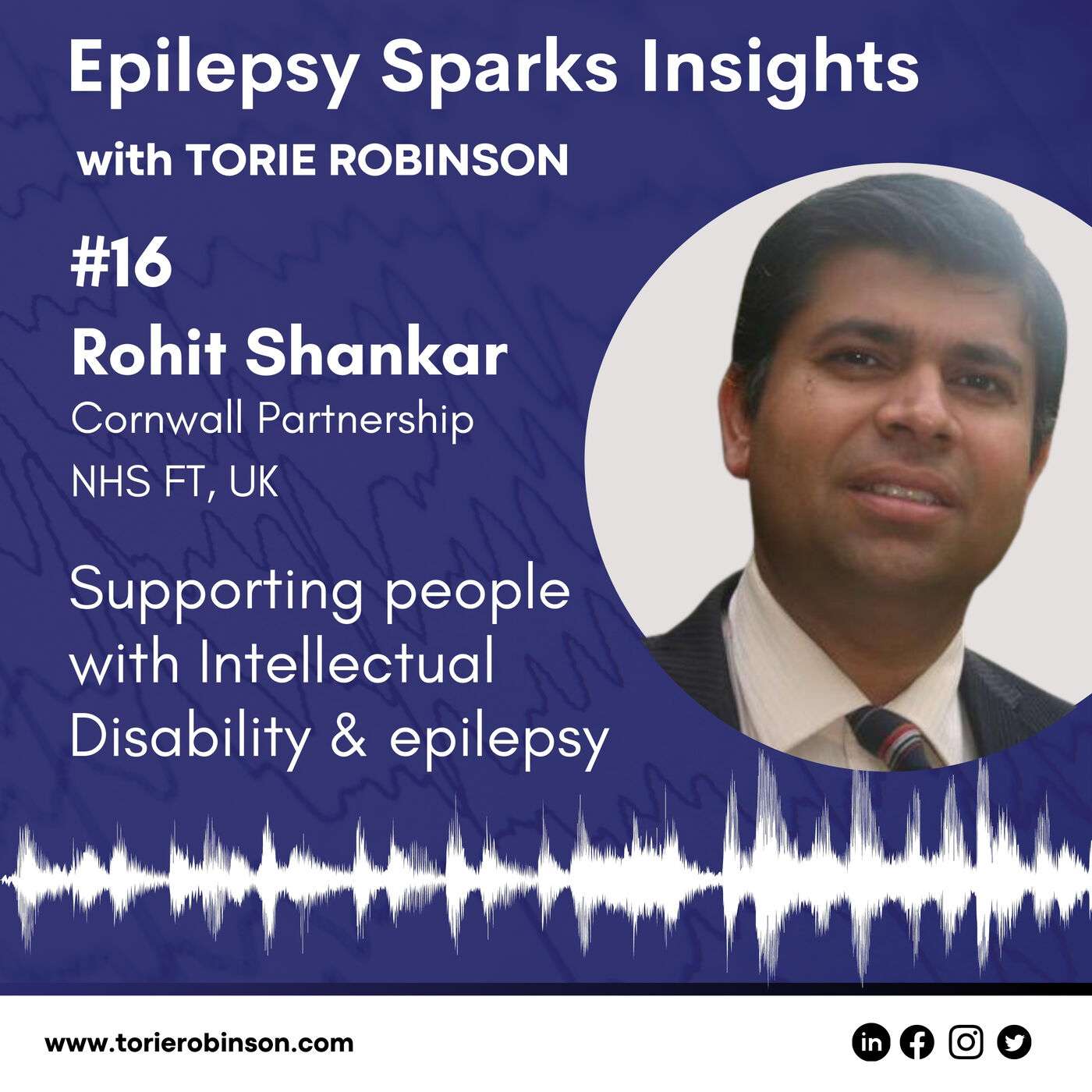 Supporting people with Intellectual Disability & Epilepsy  - Prof. Rohit Shankar, MBE episode artwork