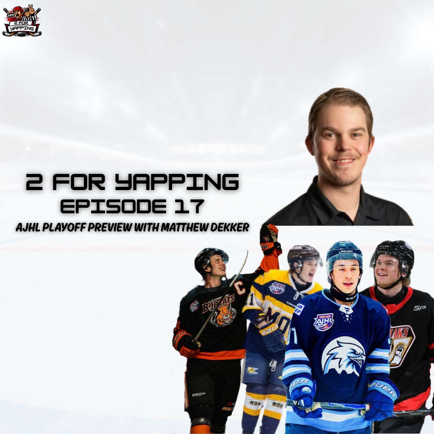AJHL Playoffs Preview With Matt Dekker - Episode 17 episode artwork
