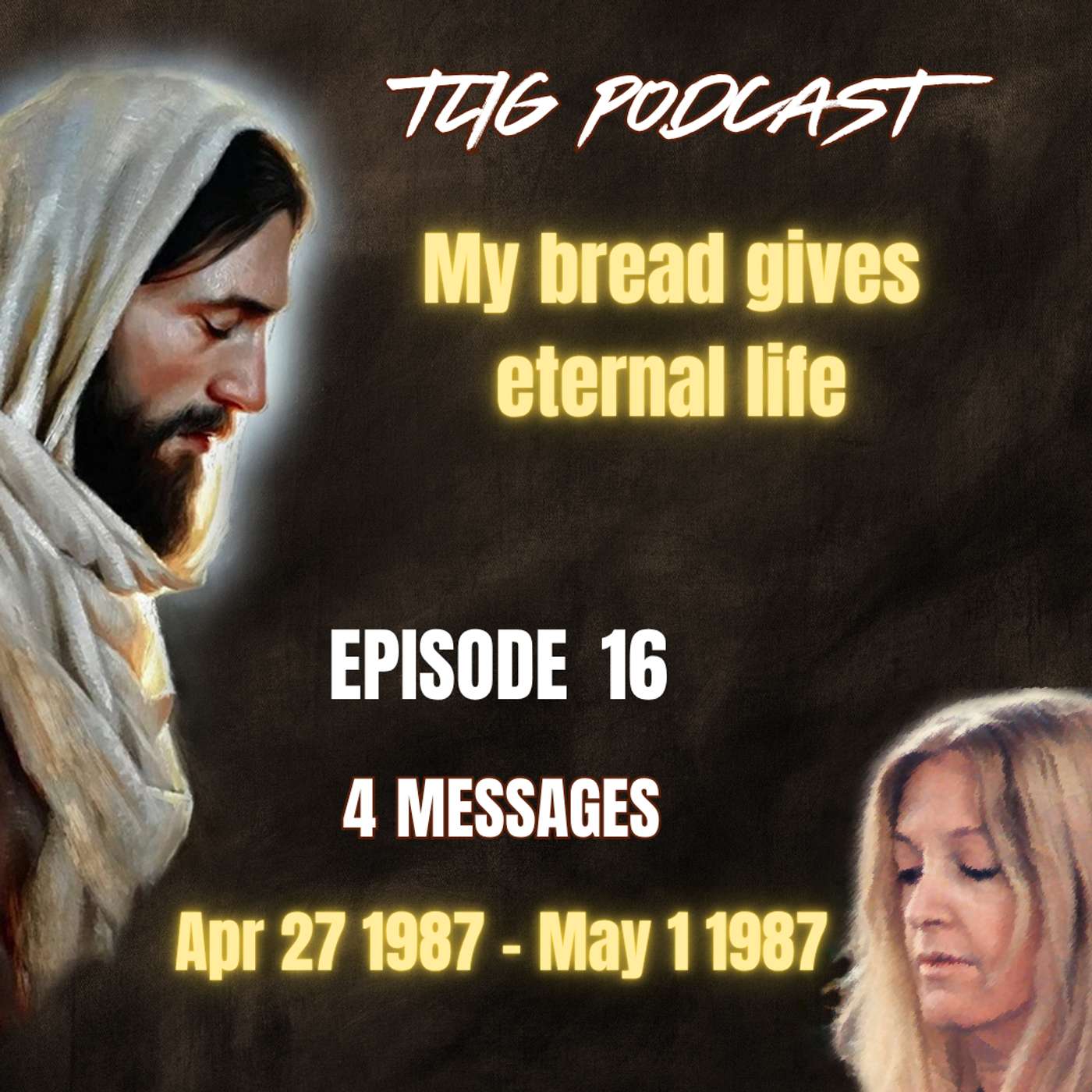 Episode 16 - My bread gives eternal life episode artwork