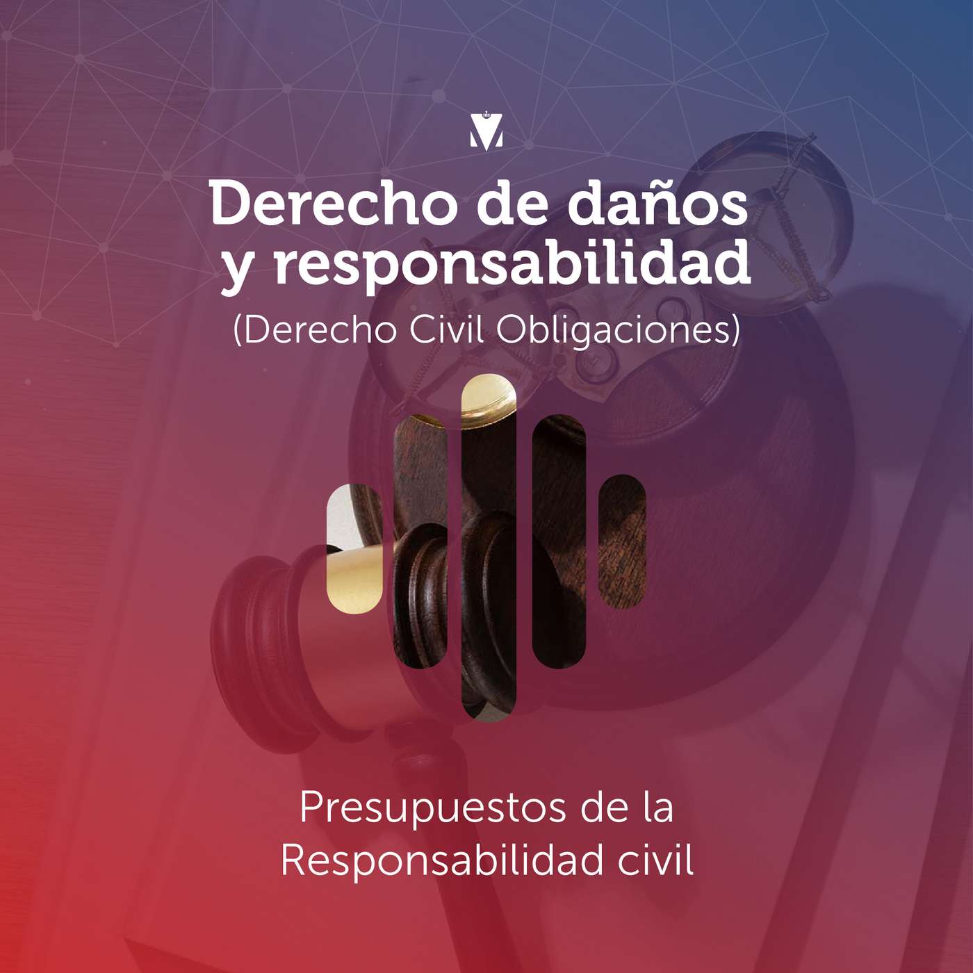 2 - DERECHO DE DAÑOS Y RESPONSABILIDAD - DERECHO CIVIL OBLIGACIONES: Presupuestos de la Responsabilidad Civil episode artwork