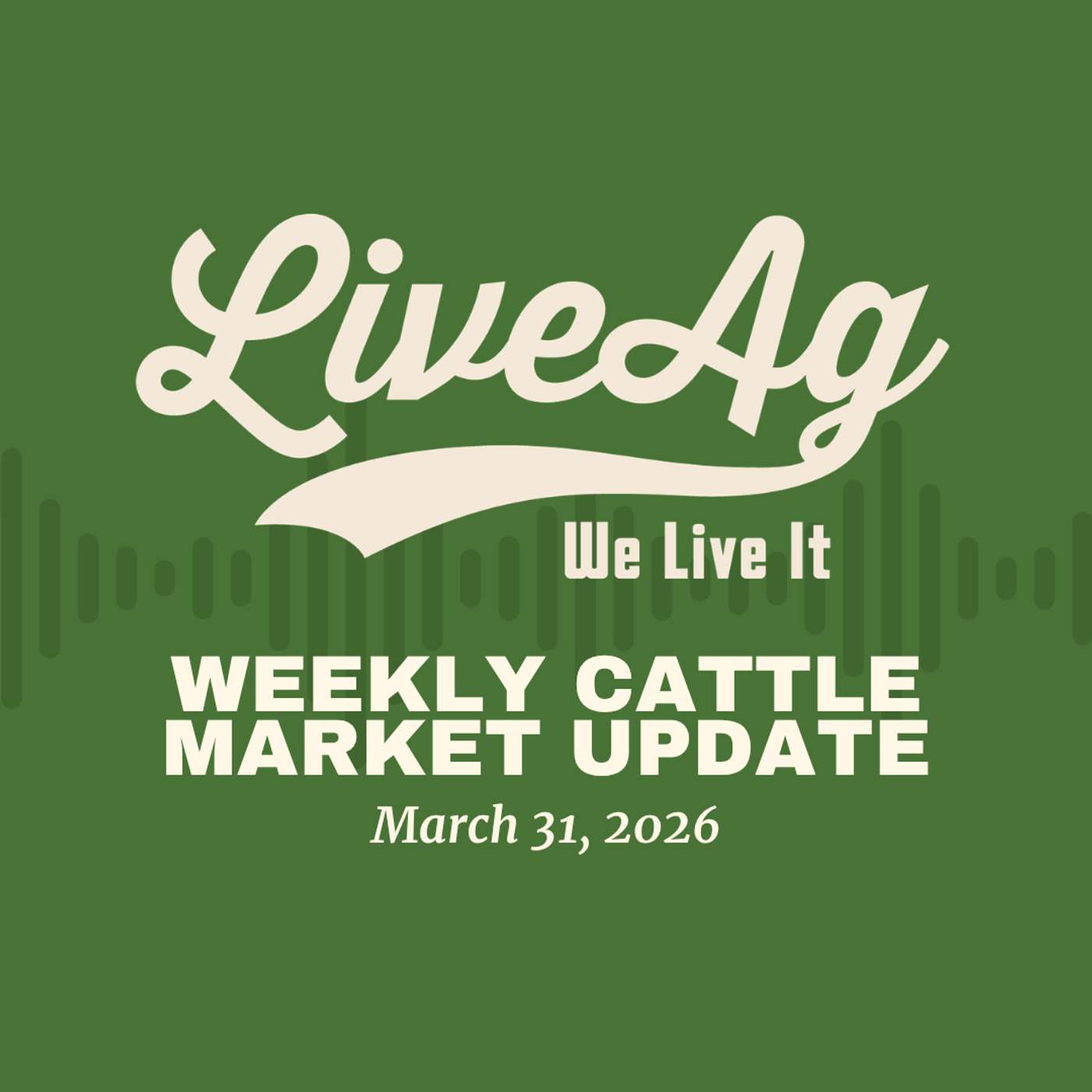 We Live It | LiveAg\'s Livestock Marketing Podcast
