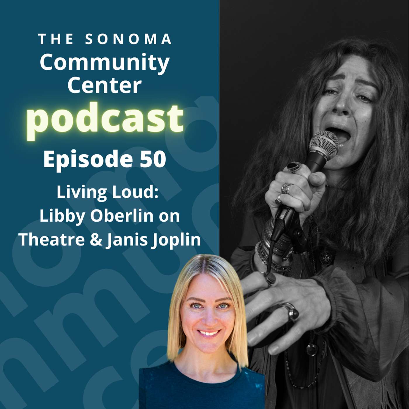 🎙️ Episode 50 -  Living Loud: LIbby Oberlin on Theatre & Janis Joplin episode artwork
