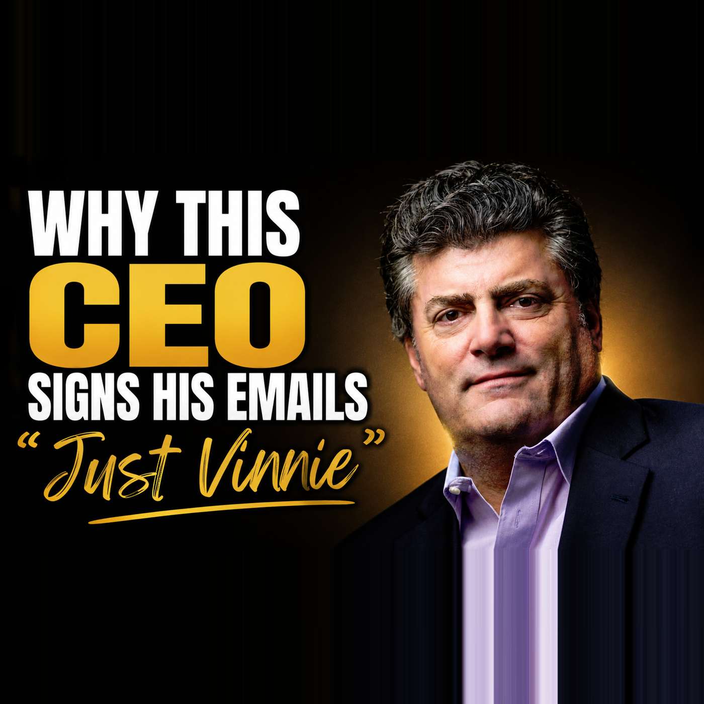 Why This CEO Signs His Emails 'Just Vinnie' | Vinnie Forese episode artwork