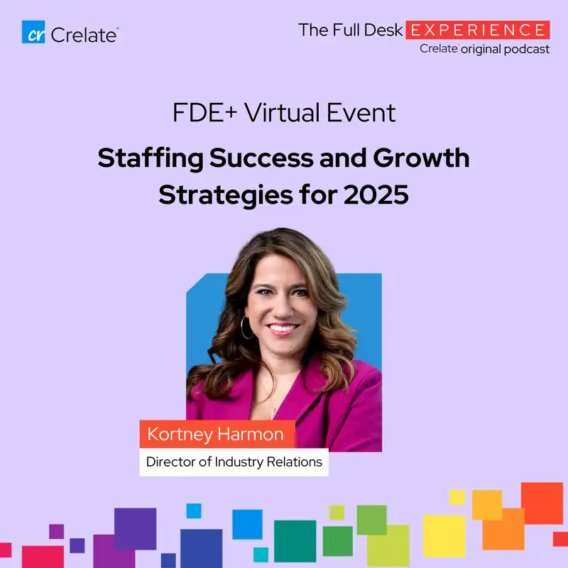 FDE+ Virtual Event | Staffing Success and Growth Strategies for 2025