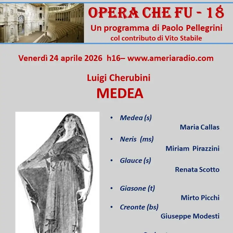 L'Opera che fu 18 - Luigi cherubini - Medea