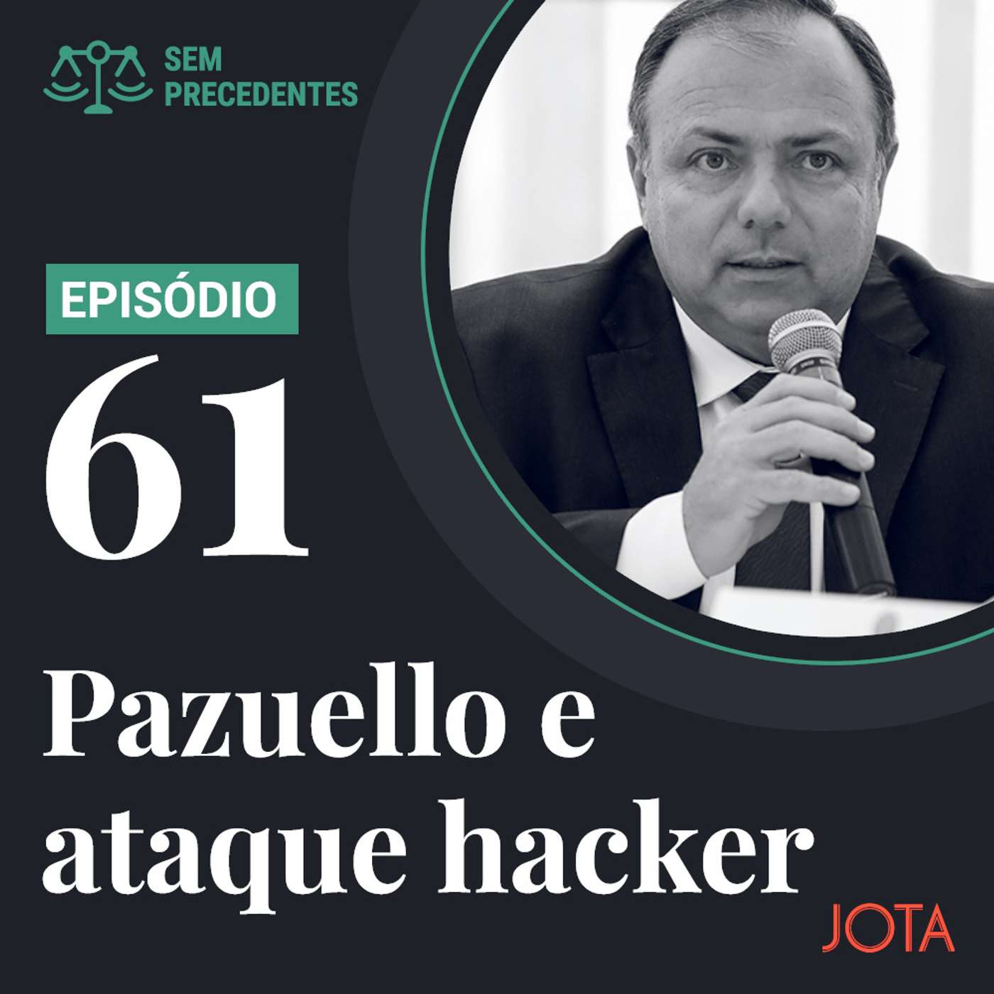 Sem Precedentes, ep. 61: Pedido por silêncio de Pazuello e ataque hacker ao STF
