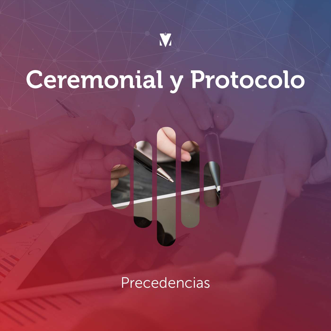 3 - CEREMONIAL Y PROTOCOLO: Precedencias episode artwork