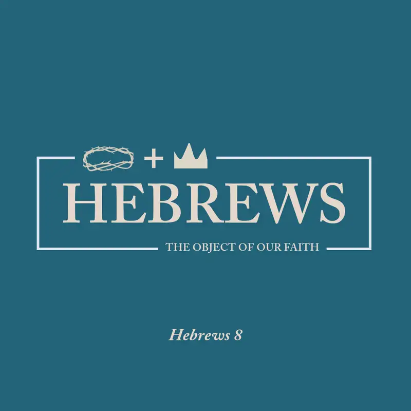 Monday, January 8, 2024 // Hebrews 8