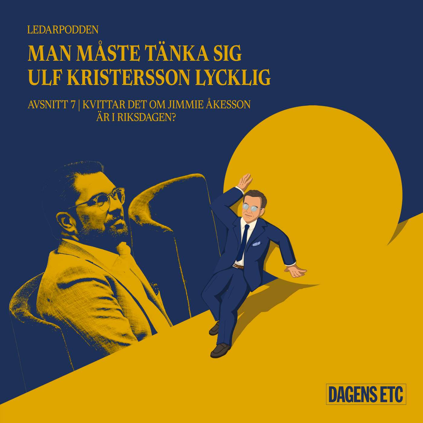 Man måste tänka sig Ulf Kristersson lycklig