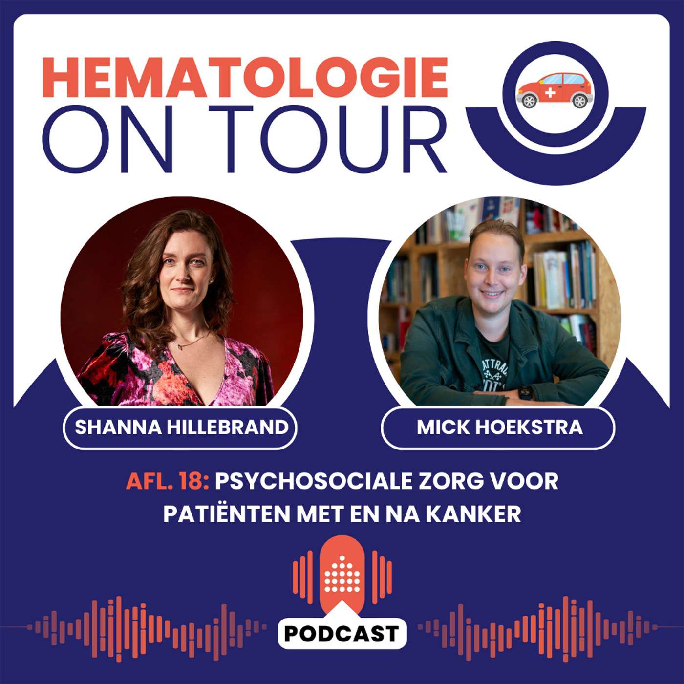18. Psychosociale zorg voor patiënten met en na kanker - Shanna Hillebrand & Mick Hoekstra episode artwork