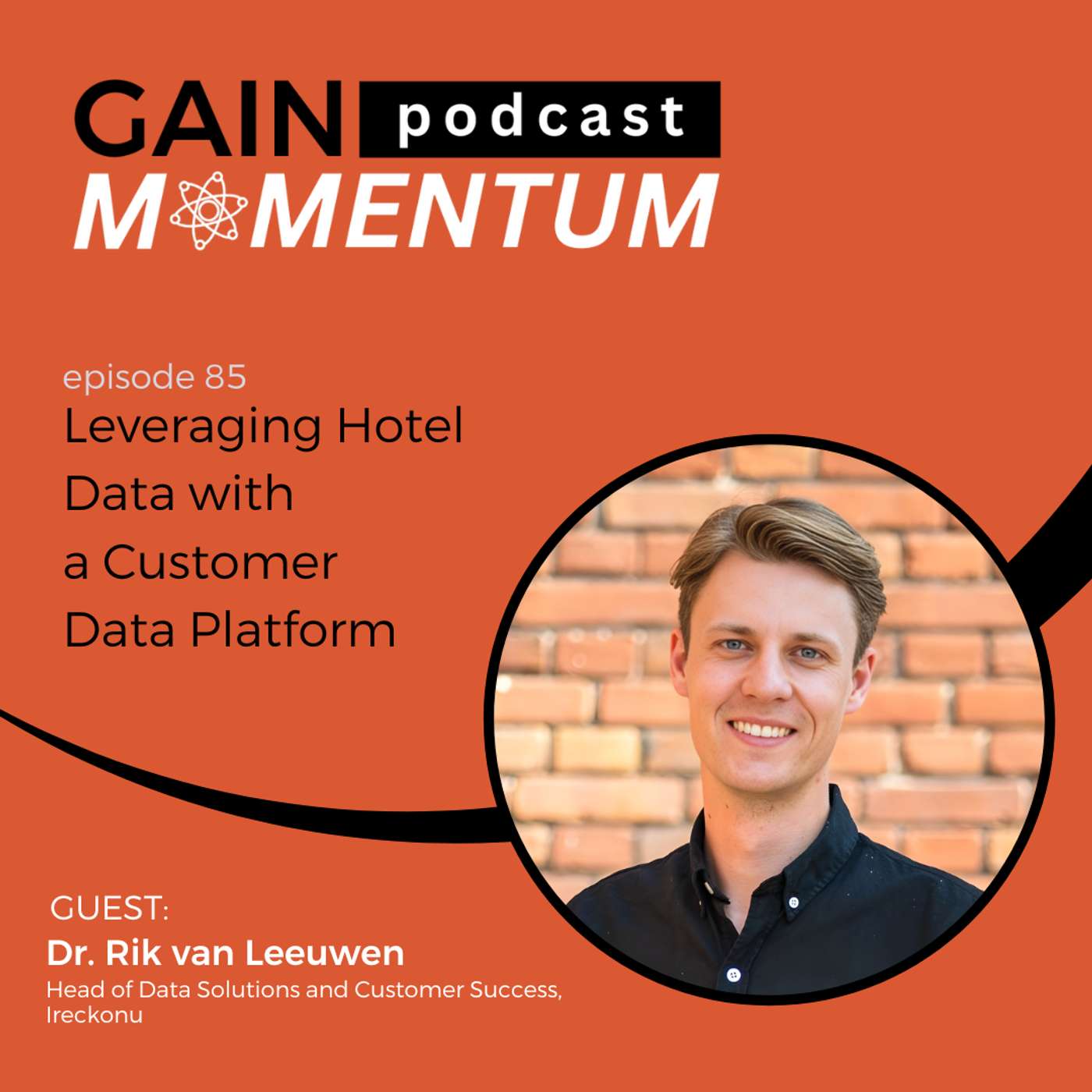 Leveraging Hotel Data with a Customer Data Platform | with Dr. Rik van Leeuwen