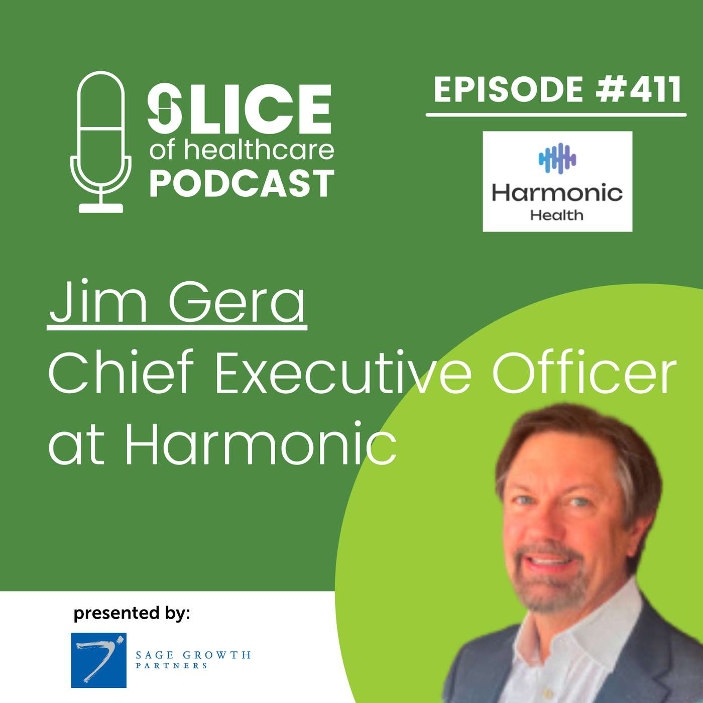 #411 - Jim Gera, the Co-Founder and CEO of Harmonic Health