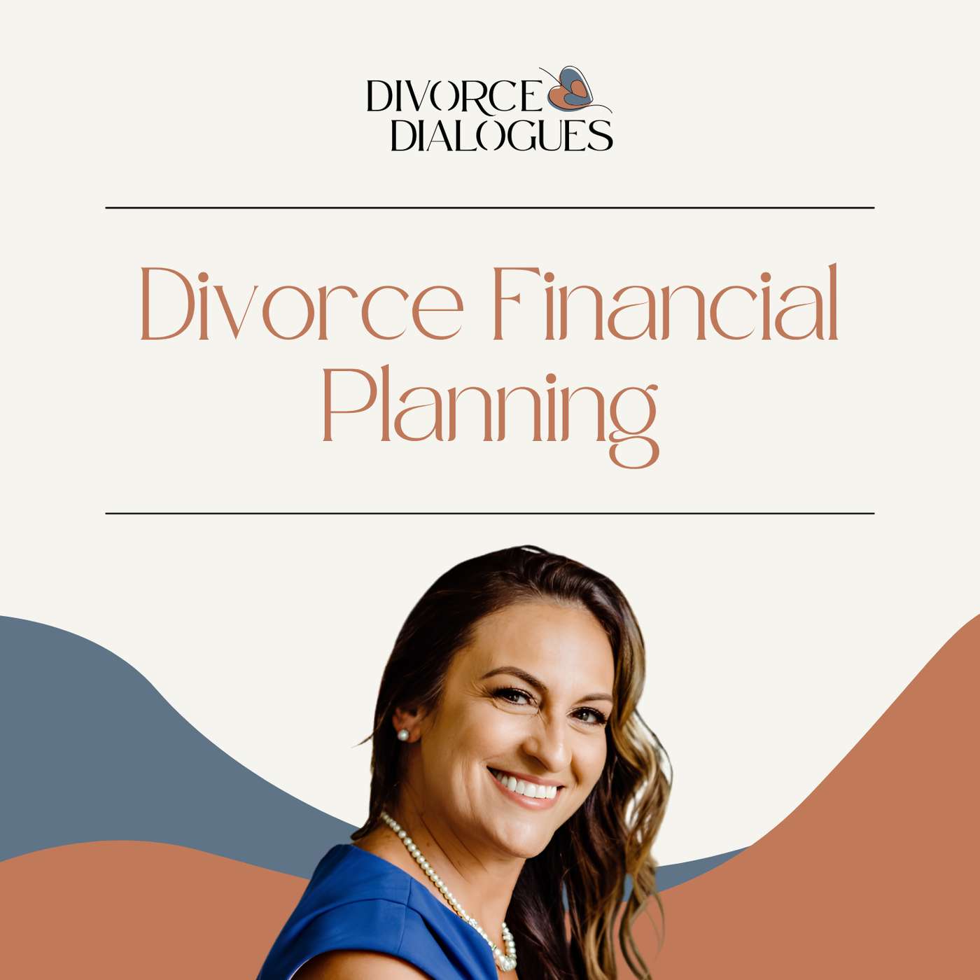 Divorce Financial Planning: How to Stop Making Decisions Out of Fear with Gabriella Martinelli episode artwork