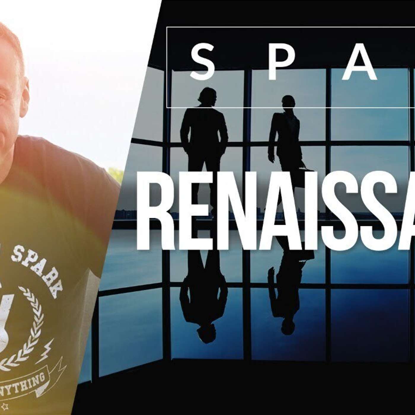 SPARK LE SHOW: RENAISSANCE : 6 façons simples pour reprendre le chemin de la croissance episode artwork