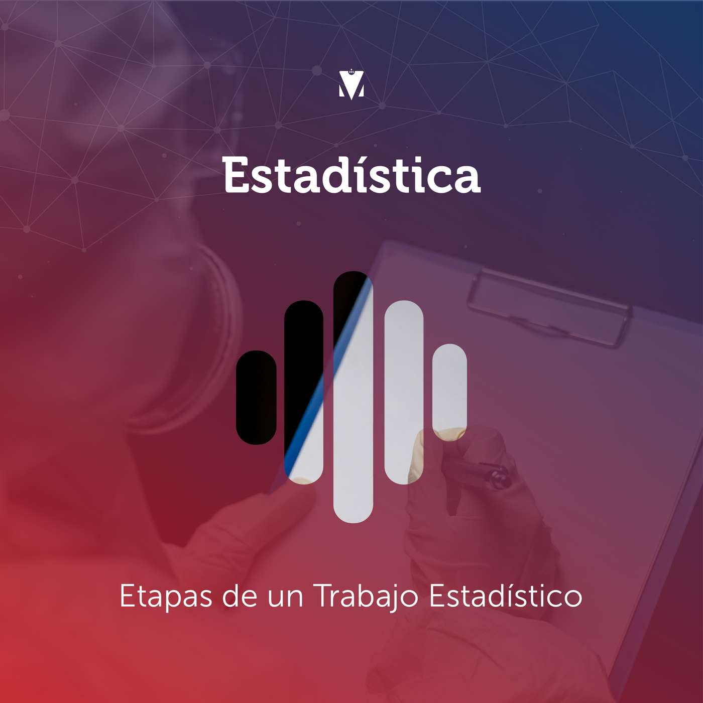 4 - ESTADÍSTICA: Etapas de un Trabajo Estadístico episode artwork