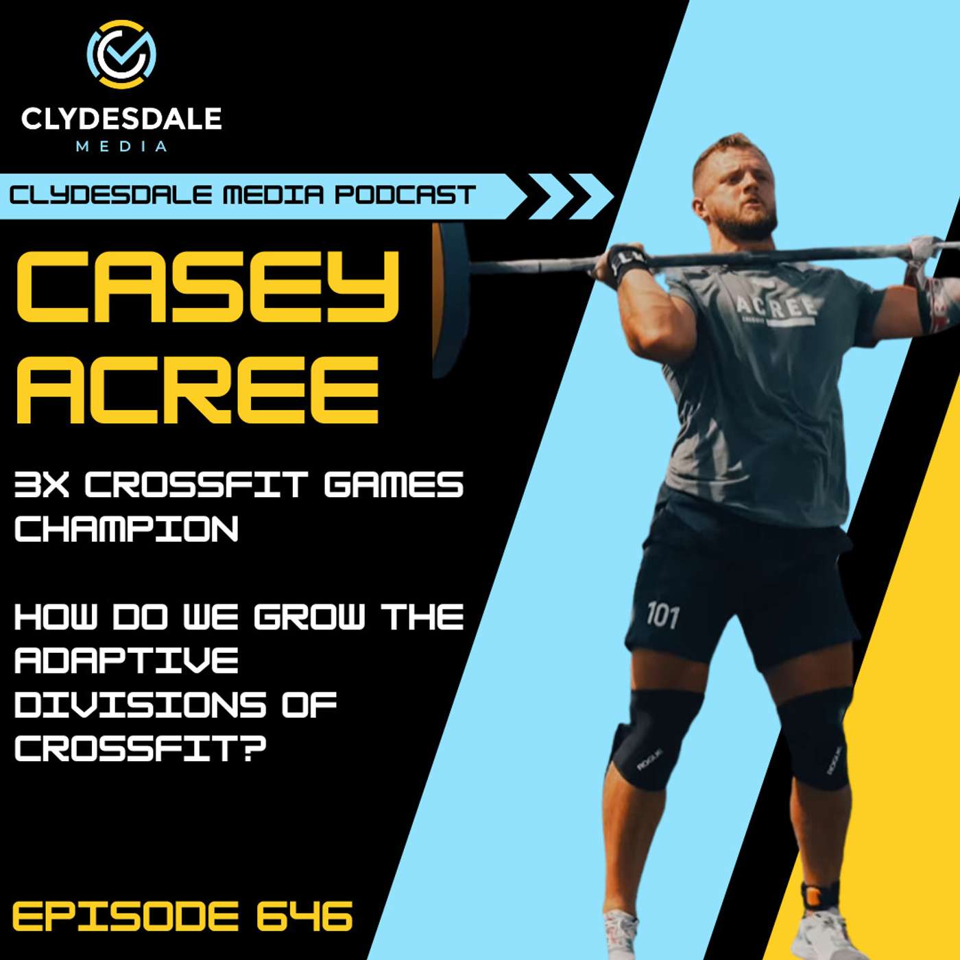 Casey Acree - Clydesdale Media Podcast | 3X CrossFit Games Champion episode artwork
