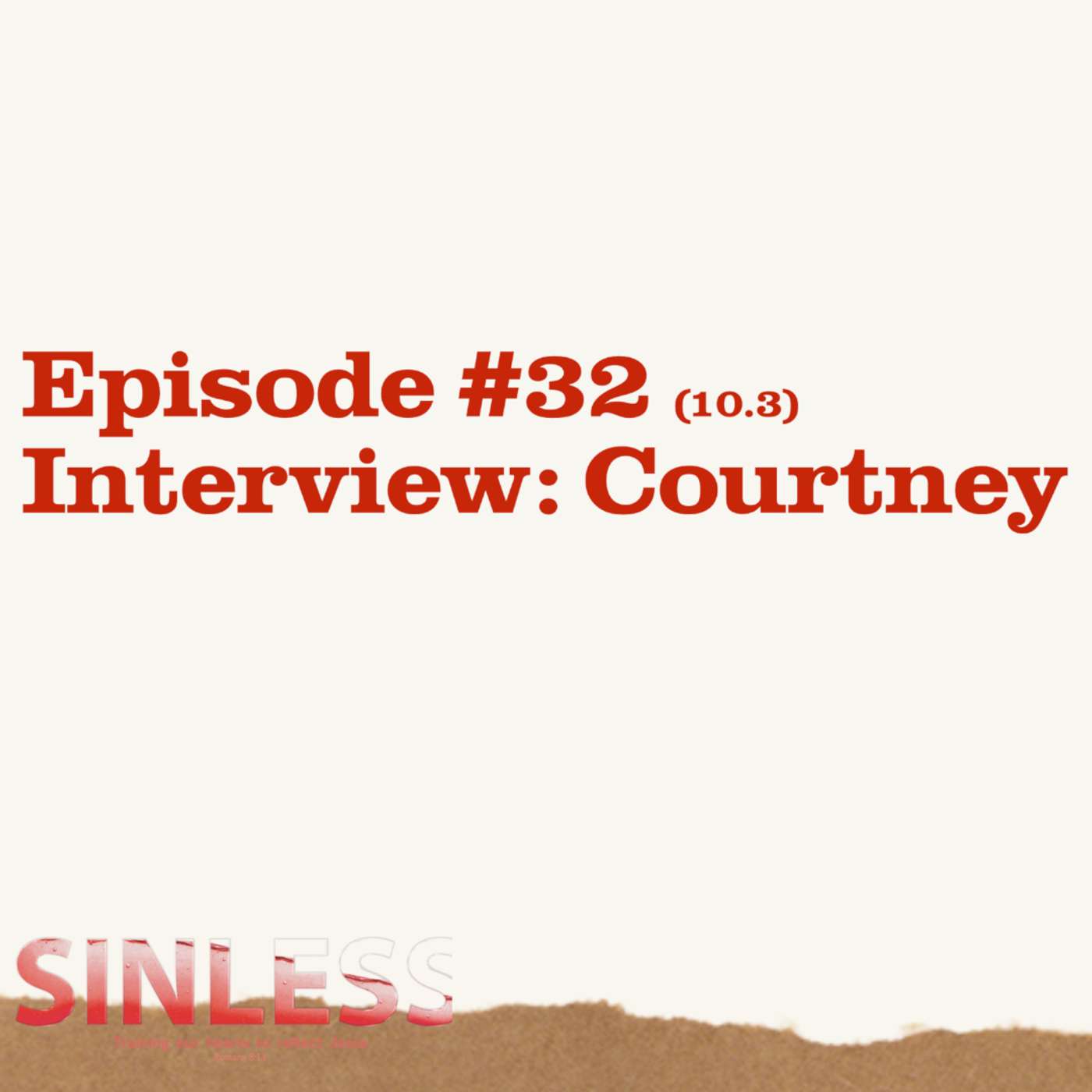 Episode 10.3 - Interview: Courtney episode artwork