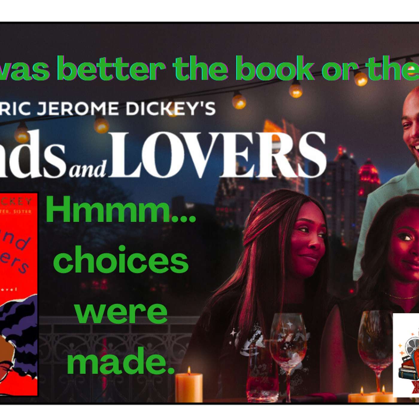 Friends and Lovers: Was it Worth the Wait? cover art