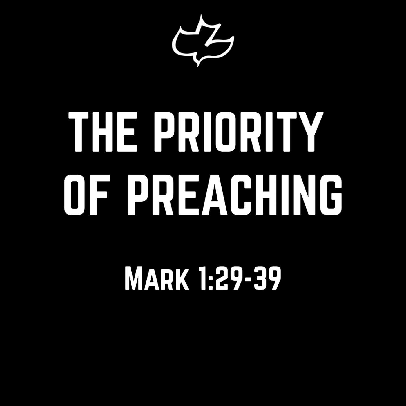 The Priority of Preaching