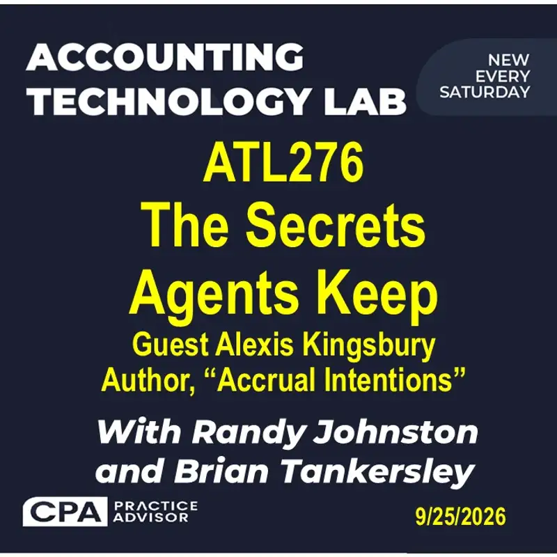 ATL276: The Secrets Agents Keep (Guest: Alexis Kingsbury, author "Accrual Intentions")