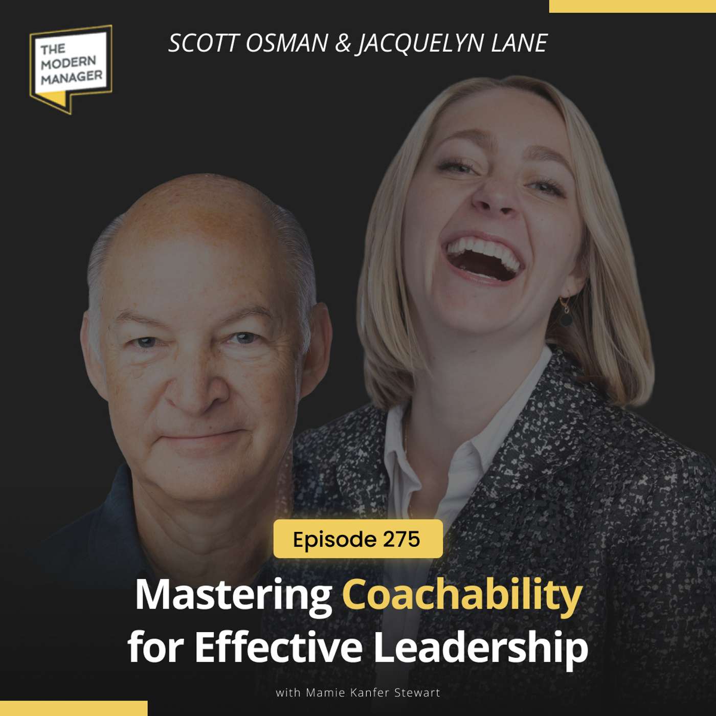 275: Mastering Coachability for Effective Leadership with Jacquelyn Lane and Scott Osman