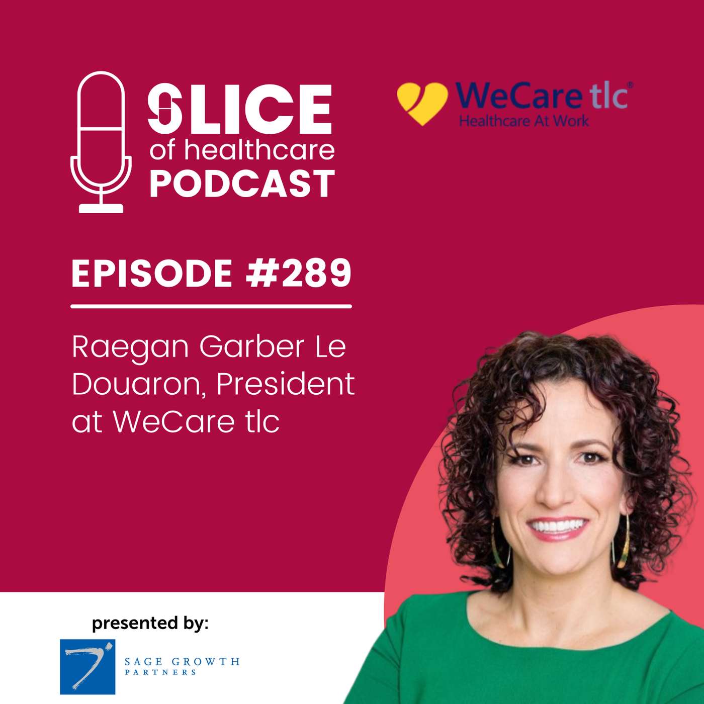 #289 - Raegan Garber Le Douaron, President at WeCare tlc