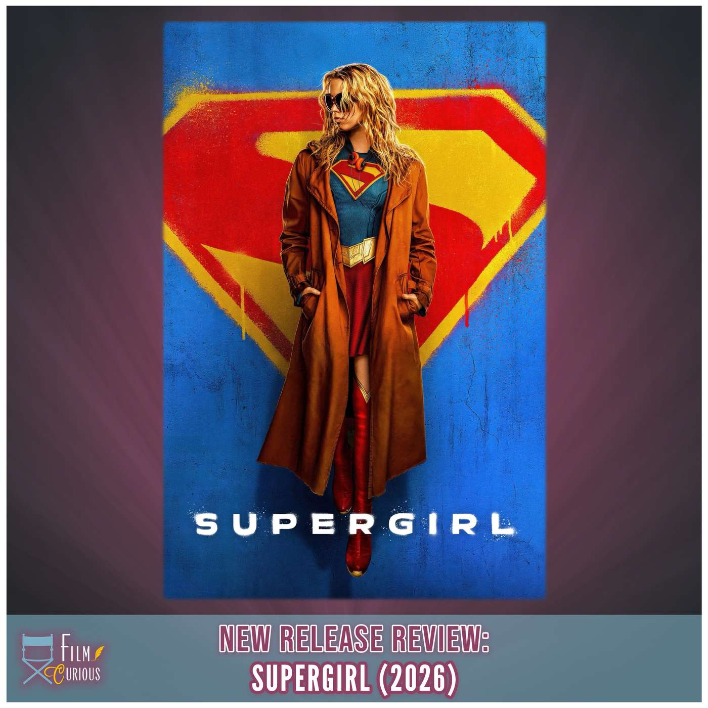 Supergirl (2026) Review | As Good As Any Other Smaller Superhero Movie Out There & the James Gunn Effect That May Pose Problems for DC in the Future episode artwork