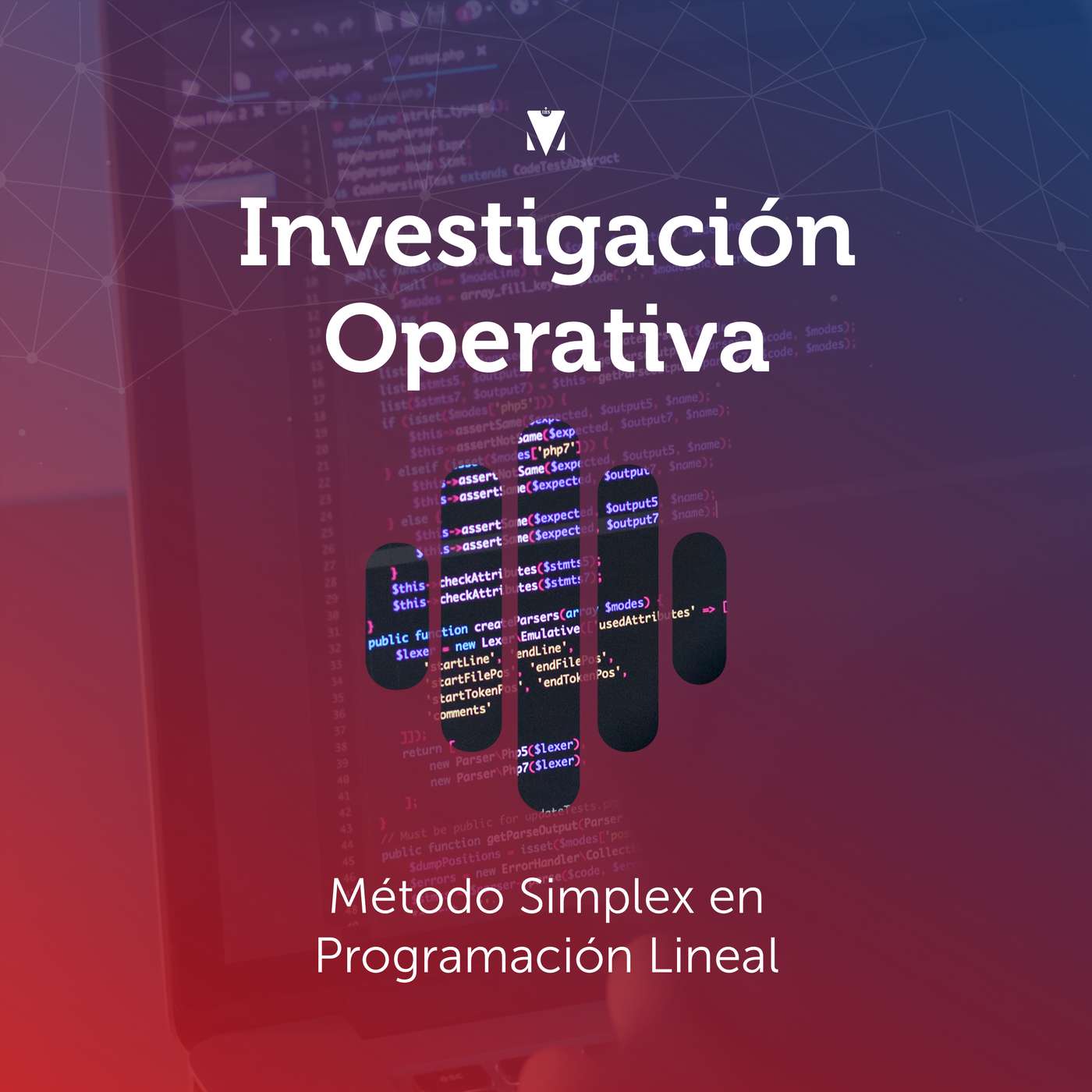 2 - INVESTIGACIÓN OPERATIVA: Método Simplex en Programación Lineal episode artwork