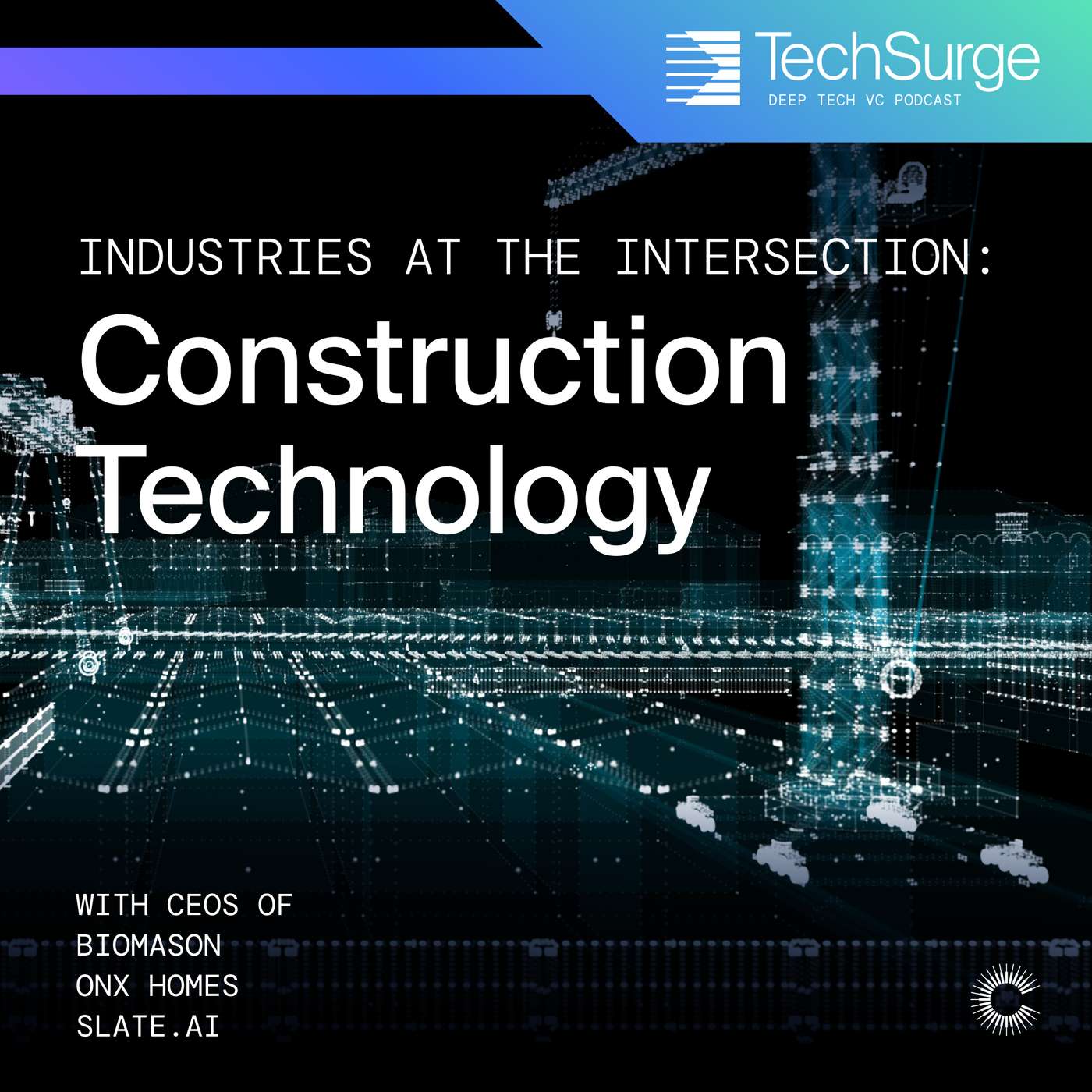 Construction Technology: Industries at the Intersection Series