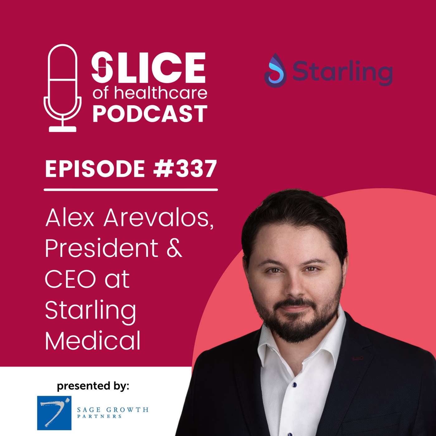 #337 - Alex Arevalos, President & CEO at Starling Medical
