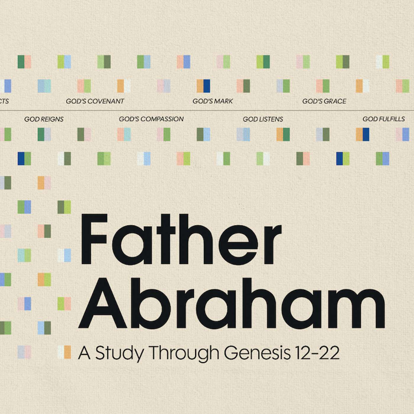 Father Abraham | God Listens | Genesis 18
