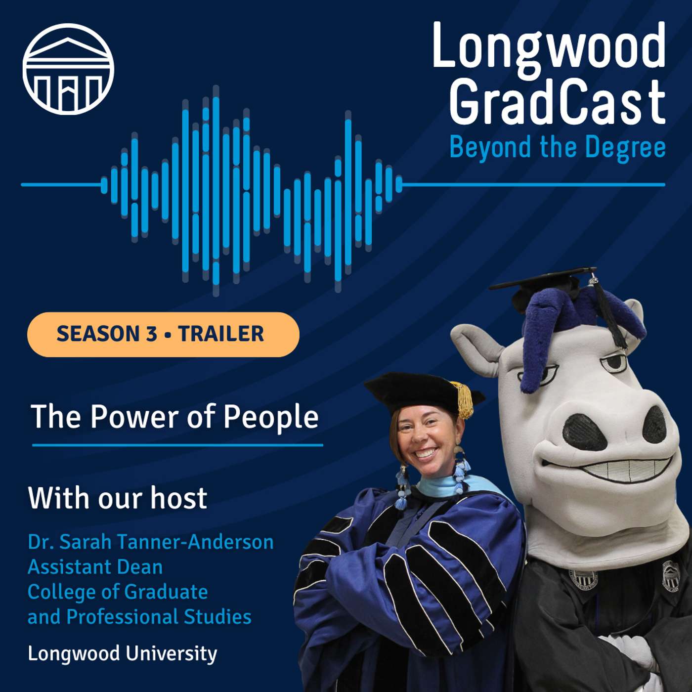 Longwood GradCast - Beyond the Degree