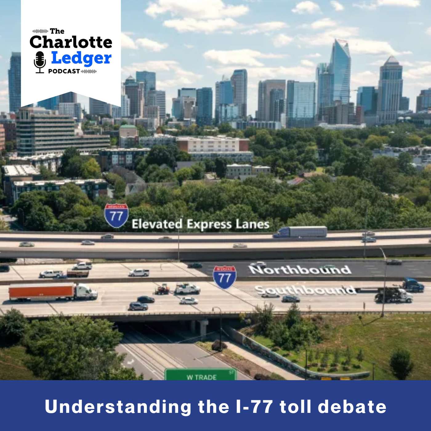 Understanding the I-77 toll debate