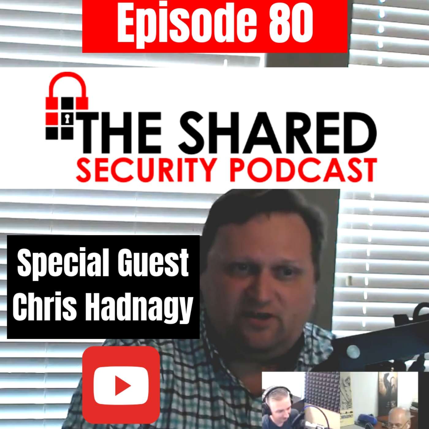 Episode 80 – Special Guest Chris Hadnagy and Social Engineering The Science of Human Hacking episode artwork