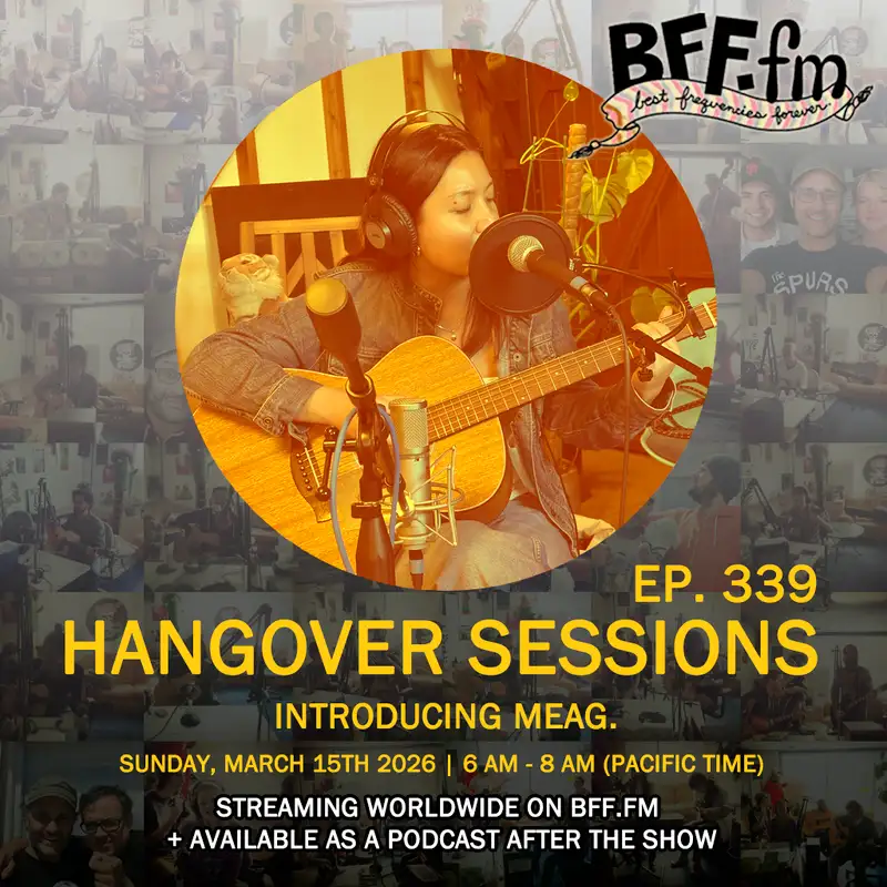 Hangover Sessions 339. Ft. meag. ~ March 15th 2026