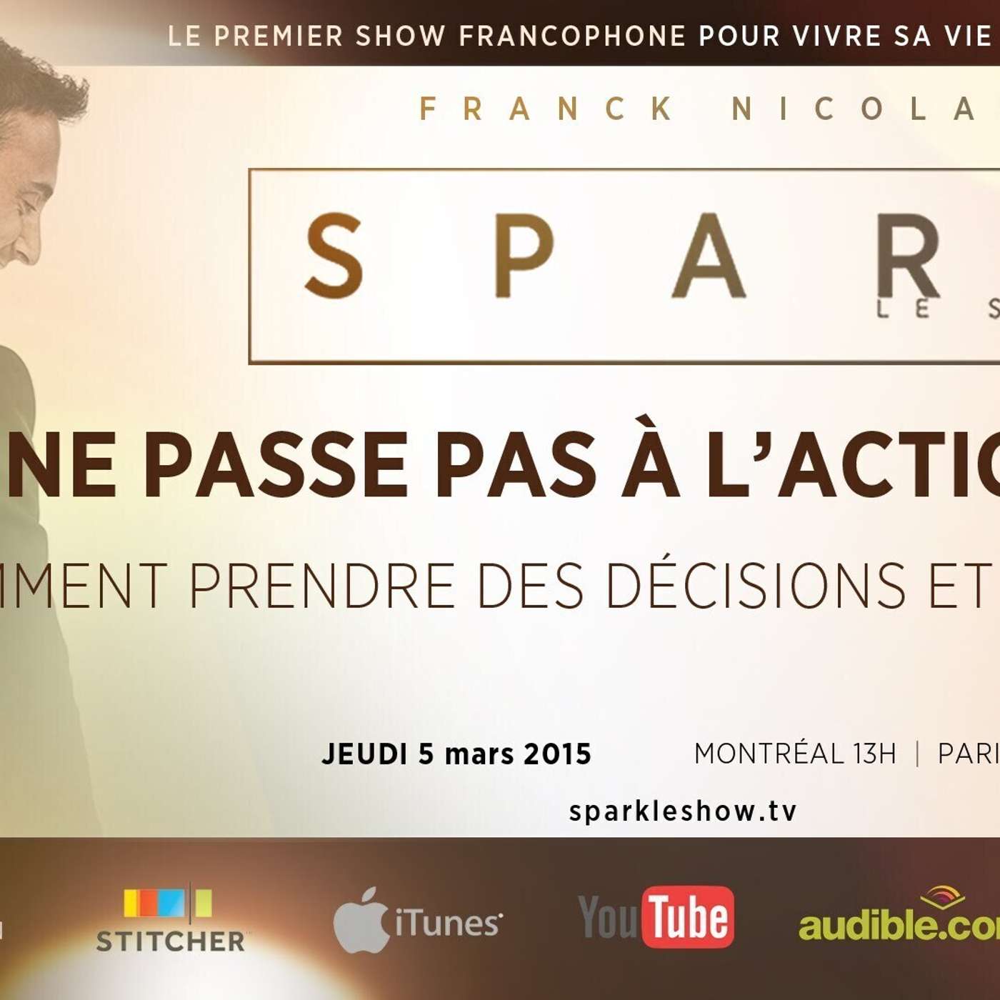 SPARK LE SHOW: Comment passer à l'action et fuir la procrastination episode artwork