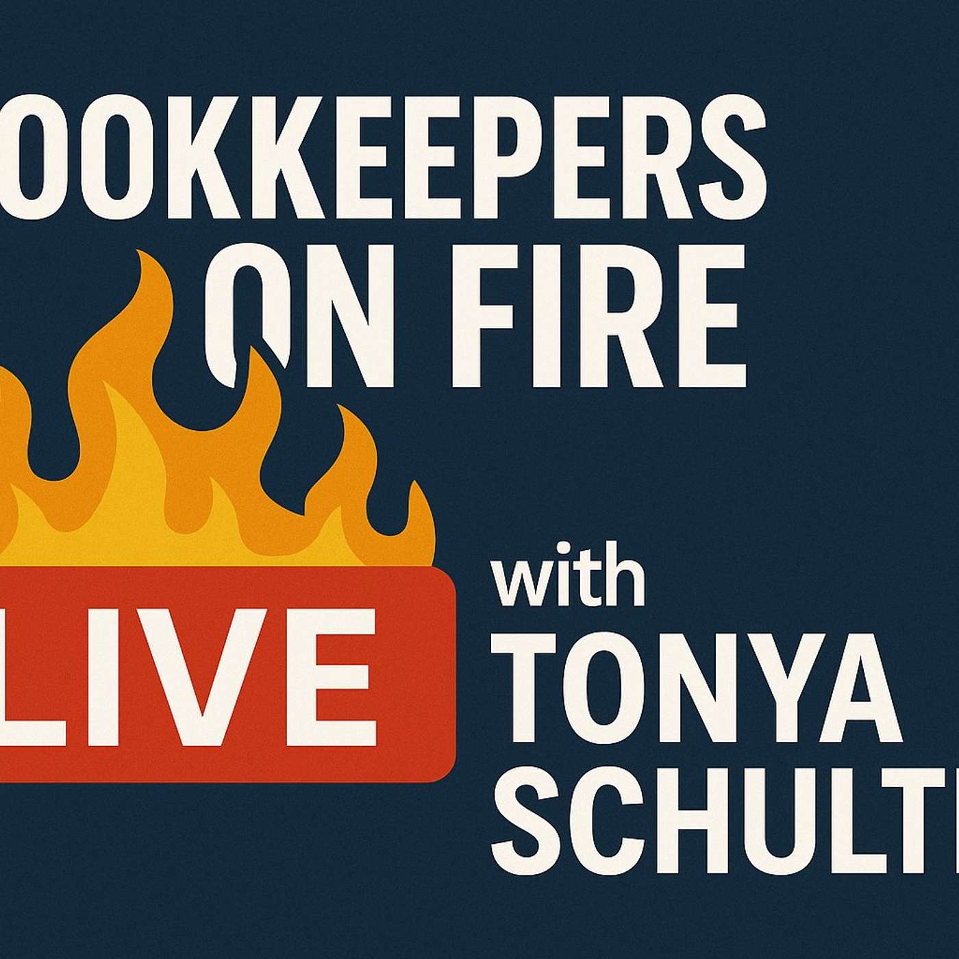 🔴 Bookkeepers On Fire | Live with Tonya Schulte