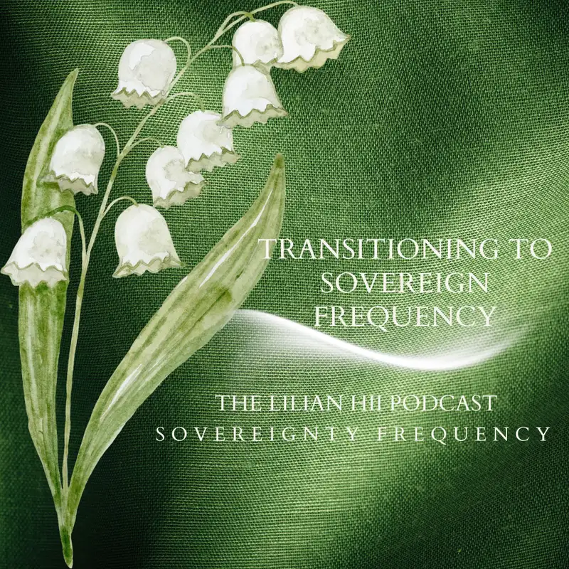 4. Transitioning To Sovereignty Frequency