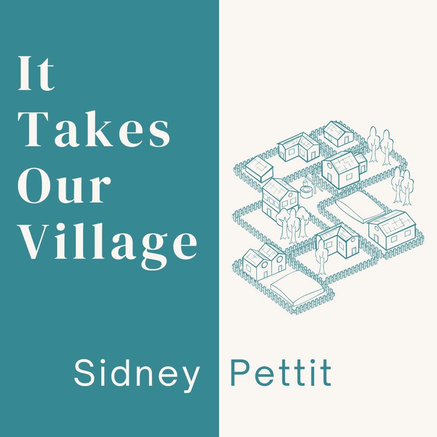26.07.05 - It Takes Our Village | Sidney Pettit - St. Catharines episode artwork